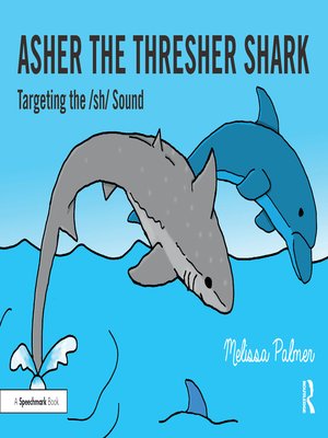 cover image of Asher the Thresher Shark